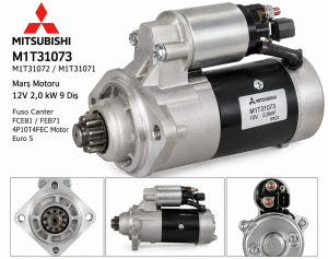 M1T31073 /T31072 /T31071 Mitsubishi Marş Motoru 12V 2,0 Kw 9 Dıs Fuso Canter Fce81 / Feb71 / 4P10T4Fec Motor Euro 5 Motor (M1T31073)